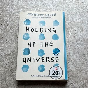 Holding Up the Universe by Jennifer Niven